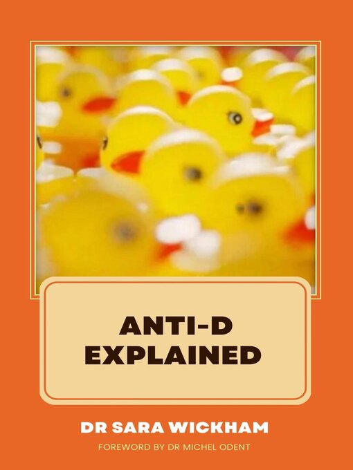 Title details for Anti-D Explained by Sara Wickham - Available